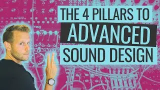 Workshop: The 4 Pillars to Advanced Sound Design