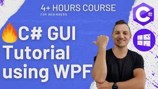 🔥 C# GUI Tutorial using WPF | XAML | - Windows Presentation Foundation