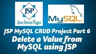 Delete a Value from MySQL using JSP-JSP MySQL CRUD Project-Part 6