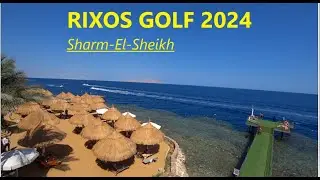 Rixos golf Шарм-ель-Шейх огляд готелю єгипет 2024