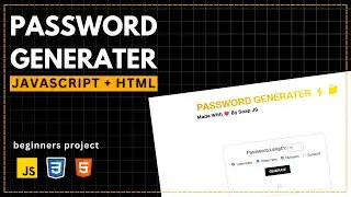 🔐⚡ Build Password Generator App with JavaScript (Tutorial)