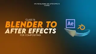 Import Rendered Files from Blender to After Effects | Class 16 | VFX in Blender Course