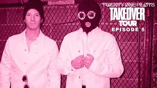 Twenty One Pilots - Takeøver Tour Series: Episode 5