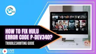 Desire to Stream Smoothly? Fix Hulu Error Code P DEV340 Now!