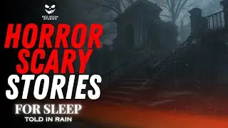 Horror Bedtime Stories for Adults to Fall Asleep | Told in Relaxing Rain