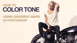 How to Color Tone Using Gradient Maps