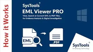 SysTools EML Viewer Pro Software with View, Search, and Save Data Option | Verified Tool