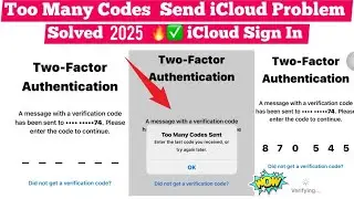 Too Many Codes Sent iCloud Problem Solution 2024🔥✅ Two-Factor Authentication Done 2024 Sign in Done