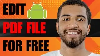 How to Edit PDF File in Android for Free (Best of 2024)