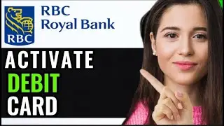 HOW TO ACTIVATE RBC DEBIT CARD! (STEP-BY-STEP)