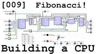 [009] Fibonacci! - Building a CPU From Scratch