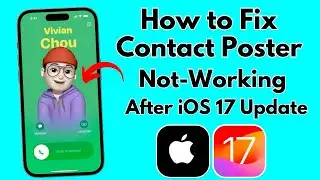 How to fix contact poster not working after iOS 17 update (2023)