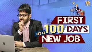 30 60 90 DAY PLAN | FIRST 100 DAYS IN A NEW JOB | CAREER TIPS