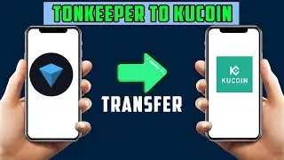 How to send Ton coin from Tonkeeper Wallet to KuCoin