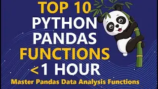 Top 10 Pandas Functions for Data Analysis (READ CSV, MERGE, GROUPBY, FILLNA & MORE!)