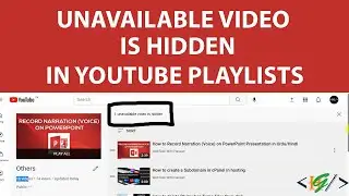 Unavailable Videos are Hidden in Youtube Playlists | Removed Deleted Videos from your Playlists