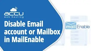 How To Disable An Email Account Or Mailbox In MailEnable?