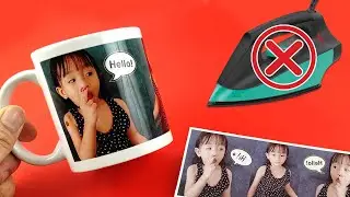 How to Print Your Favorite Photo on Mug at home - DIY Without Using Electric Iron