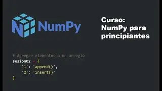 NumPy para principiantes #5 | Agregar elementos a un arreglo: append() e insert().