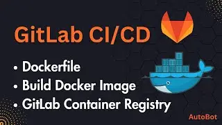 GitLab container registry | Write Dockerfile | Build & push docker image to container registry