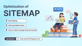 How to Add and Optimize Your Sitemap in Google | Blogger Tutorial