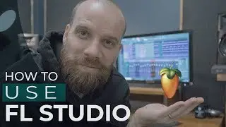 How to Use FL Studio [PART 1] -  The Basic of FL Studio