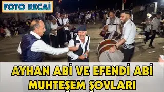 AYHAN ABİ & EFENDİ ABİ__MUHTEŞEM ŞOVLARI_FOTO RECAİ