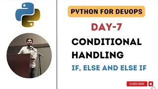 Day-7 | Conditional Handling | IF, ELSE, ELSE IF | Python for DevOps #python  #abhishekveeramalla