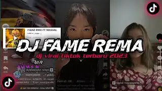 DJ FAME REMA SOUND vaIIPrst | sopan VIRAL TIKTOK TERBARU YANG KALIAN CARI !!