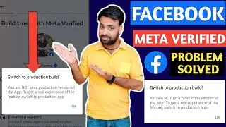 Facebook switch to production build kaise hataye  | Facebook Meta Verified Production app problem