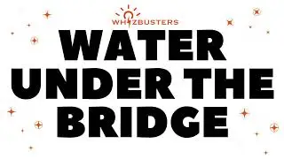 WATER UNDER THE BRIDGE Meaning with Examples in Sentences | ENGLISH IDIOMS AND PHRASES