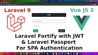 Laravel 9 & Vue JS 3 | Laravel Fortify with JWT & Laravel Passport | SPA Auth | Ubuntu 20.04 LTS