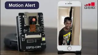 ESP32-CAM Motion Alert Security Camera with  (Text message + Email) Notification