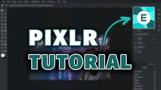 Pixlr Photo Editing - Pixlr E Tutorial for Beginners