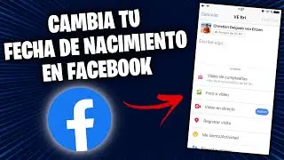 Como cambiar mi Fecha de Nacimiento en Facebook