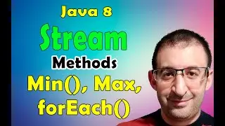 61- Java 8 Tutorial - Streams methods Min(), Max() and forEach()