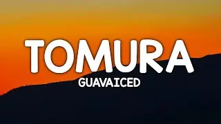 guavaiced - TOMURA (Lyrics)
