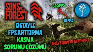 Sons Of The Forest FPS Arttırma ve Kasma Sorunu Çözümü [ EN İYİ GRAFİK AYARLARI ]