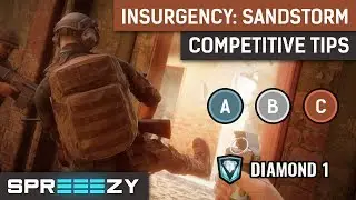 Decision-making in Competitive | Insurgency: Sandstorm Basic and Advanced Tips & Tricks