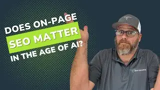 Does On-Page SEO Matter in the Age of AI?