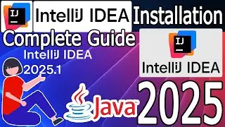 How to install IntelliJ IDEA Community 2025.1 on Windows 10/11 (64 bit) [ 2025 Update ] Java JDK 24