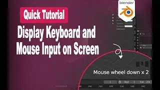 Blender 3 x Display Cast Keys Keyboard and Mouse Input on Screen