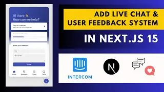 Next.js 15 Live Chat and User Feedback System with Intercom