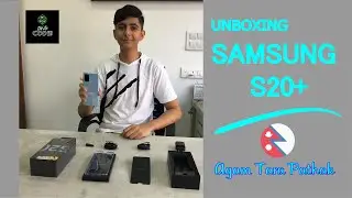 Unboxing Samsung S20+ in Nepali