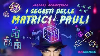 I Segreti delle MATRICI di PAULI