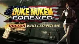 Duke Nukem Forever: The Doctor Who Cloned Me - Full Game Walkthrough [4K/60 FPS] (No Commentary)