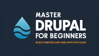 Master Drupal 2024: The Ultimate Guide for Web Designers