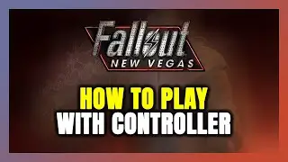 How to Play Fallout: New Vegas With Controller on PC!