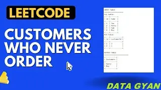 SQL -  Customers Who Never Order | Leetcode | INTERVIEW QUESTION | DATA GYAN