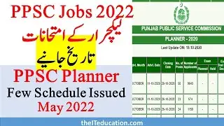 PPSC Lecturer Test Schedule Announced | PPSC Test Updates- Staring 8th May 2022